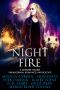 Night Fire · A Reverse Harem Paranormal Romance Anthology