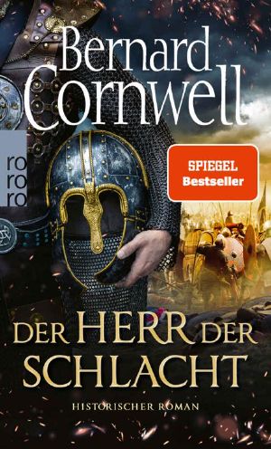 Der Herr der Schlacht (Die Uhtred-Saga 13) (German Edition)