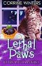 Lethal Paws (Kitten Witch Cozy Mystery Book 7)