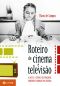 Roteiro De Cinema E Televisão