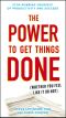 The Power to Get Things Done