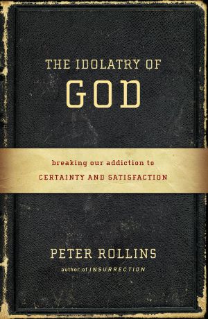 Idolatry of God