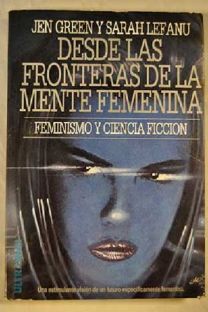 Desde Las Fronteras De La Mente Femenina