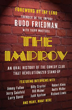 The Improv · an Oral History of the Comedy Club That Revolutionized Stand-Up