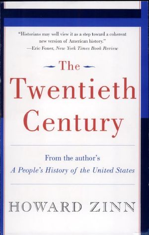 The Twentieth Century · A People's History