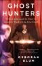 Ghost Hunters · William James and the Hunt for Scientific Proof of Life After Death