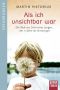 Als ich unsichtbar war · Die Welt aus der Sicht eines Jungen, der 11 Jahre als hirntot galt
