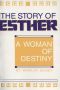 The Story of Esther - a Woman of Destiny