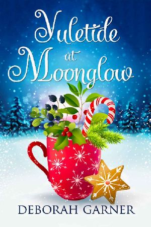 Yuletide at Moonglow (The Moonglow Christmas Book 6)