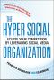 The Hyper-Social Organization