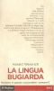 La Lingua Bugiarda. Possono Le Parole Nascondere I Pensieri?