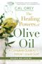 The Healing Powers of Olive Oil