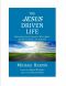 The Jesus Driven Life · Reconnecting Humanity With Jesus · 2nd Edition Revised and Expanded