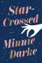 Star-Crossed, A Novel