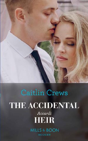 The Accidental Accardi Heir (The Outrageous Accardi Brothers, Book 2)