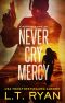 Never Cry Mercy