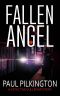 Fallen Angel · A Detective Paul Cullen Mystery (DCI Paul Cullen Mysteries Book 2)