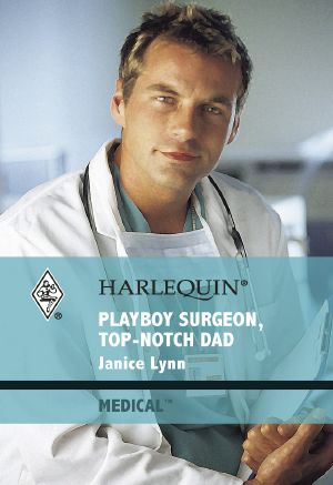 Playboy Surgeon, Top-Notch Dad