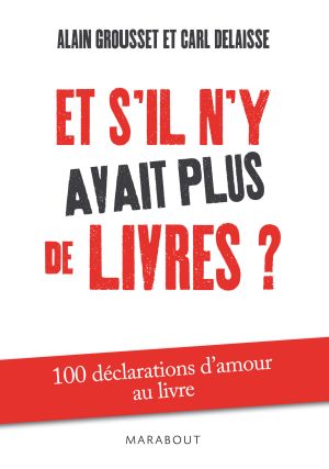 Et S'il N'y Avait Plus De Livres ?