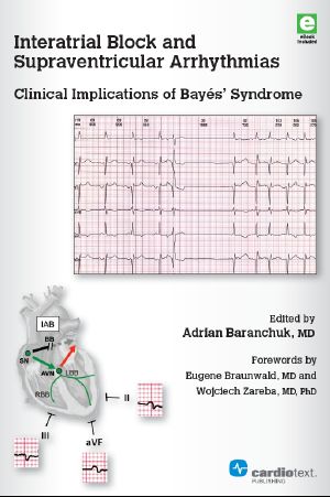 Interatrial Block and Supraventricular Arrhythmias · Clinical Implications of Bayés’ Syndrome