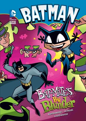 Bat-Mite's Big Blunder