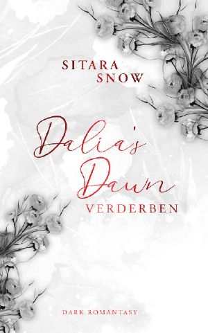 Dalia's Dawn · Verderben