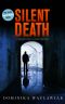 Silent Death · A Chilling Serial Killer Thriller (A Caine & Murphy Thriller Book 3)