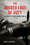 The Jagged Edge of Duty