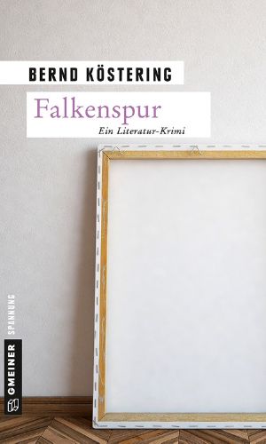 Falkenspur · Ein Literatur-Krimi