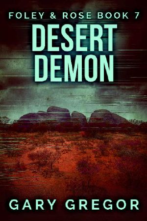 Desert Demon (Foley & Rose Book 7)