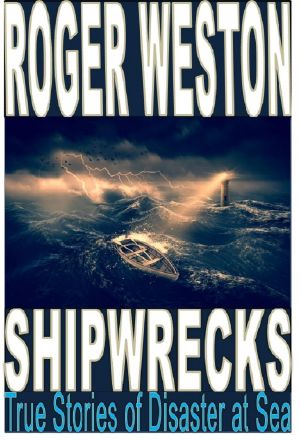 SHIPWRECK · True Stories of Disaster at Sea