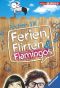 Ferien, Flirten & Flamingos