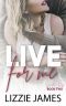 Live For Me: Winter's Rose #2