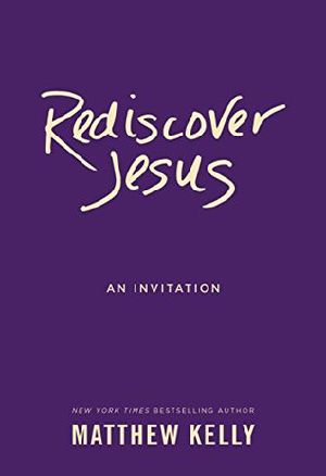 Rediscover Jesus · An Invitation