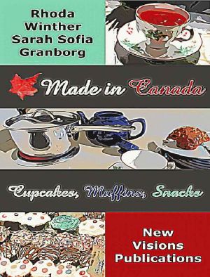 Made in Canada - Cupcakes, Muffins & Snacks · Ein Rezept-Bilderbuch (Vancouver-Serie 3)