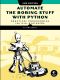 Automate the Boring Stuff with Python · Practical Programming for Total Beginners · 2nd Edition