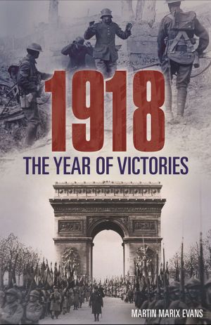 1918 · the Year of Victories