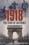 1918 · the Year of Victories