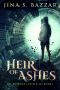 Heir of Ashes (The Roxanne Fosch Files Book 1)