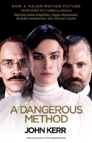 A Most Dangerous Method · the Story of Jung, Freud, and Sabina Spielrein9780307788122