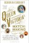 Queen Victoria's Matchmaking