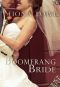 The Boomerang Bride