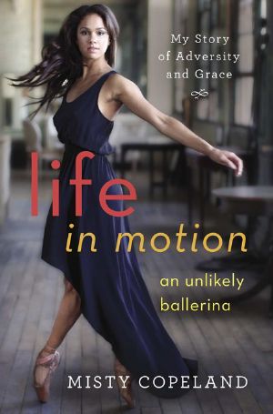 Life in Motion · An Unlikely Ballerina