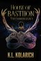 House of Bastiion (The Haidren Legacy, Book 1)