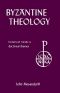 Byzantine Theology · Historical Trends and Doctrinal Themes