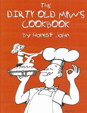 Dirty Old Man's Cookbook