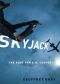 SKYJACK · The Hunt for D. B. Cooper