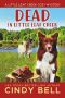 Dead in Little Leaf Creek (A Little Leaf Creek Cozy Mystery Book 15)