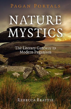 Pagan Portals · Nature Mystics