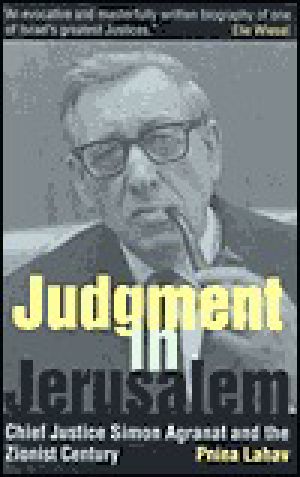 Judgment in Jerusalem · Chief Justice Simon Agranat and the Zionist Century